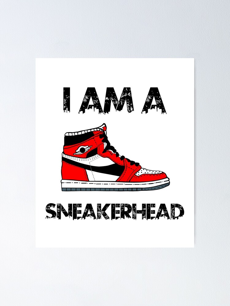 a sneakerhead
