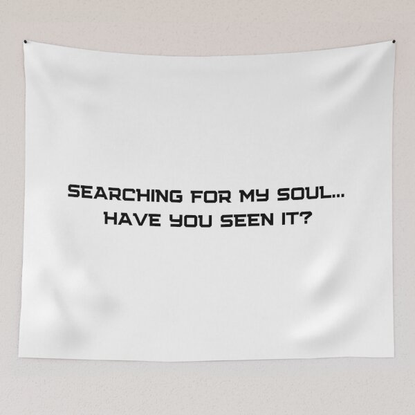 Item preview, Searching for my Soul designed and sold by InputVSOutput.