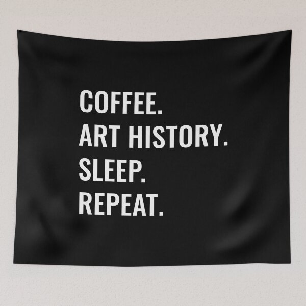 Item preview, Coffee Art History Sleep Repeat designed and sold by manishfzr1995.