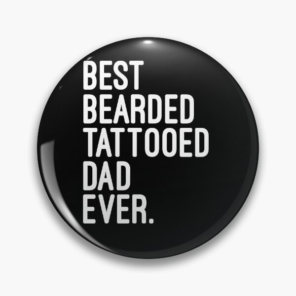 Item preview, Best Bearded Tattooed Dad Ever. Tattoo Shirt Gear designed and sold by DynamicDesign.