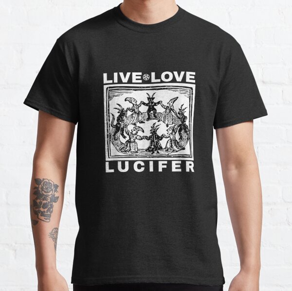 Hail Satan Live Love Lucifer With Dancing Demons Classic T-Shirt