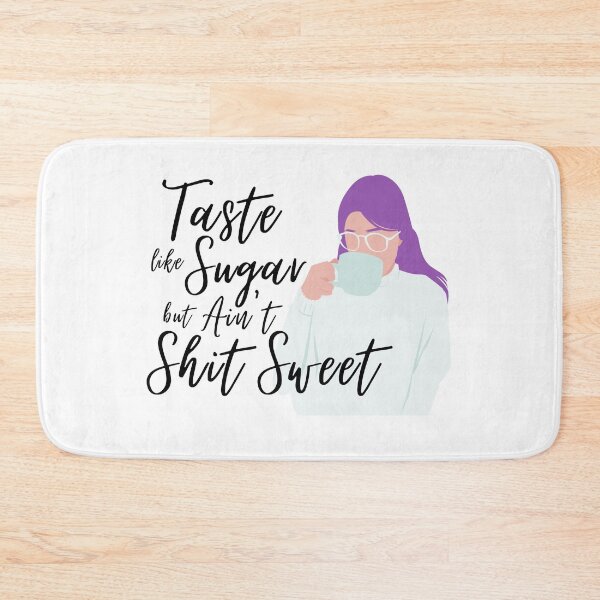 Item preview, Taste Like Sugar designed and sold by Kicking Ass  & Taking Meds.
