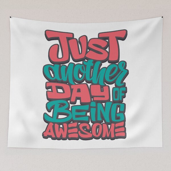 Item preview, Just Another Day Being Awesome designed and sold by ProjectX23.
