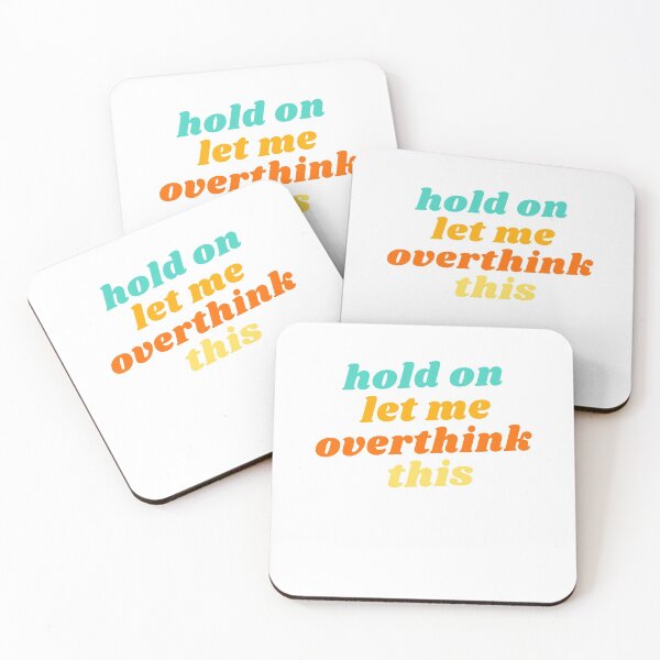 Item preview, Hold on, let me overthink this designed and sold by bertiescrochu.