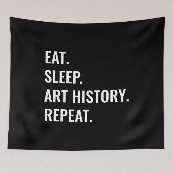 Item preview, Eat Sleep Art History Repeat designed and sold by manishfzr1995.