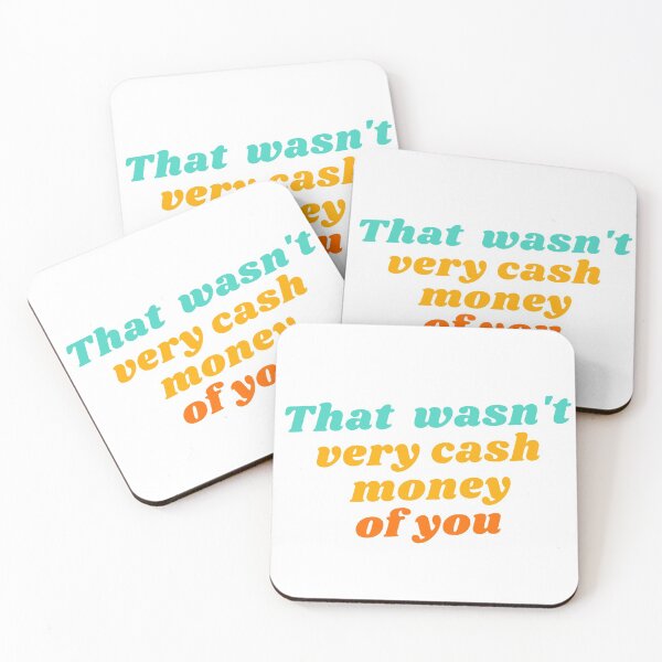 Item preview, That wasn't very cash money of you designed and sold by bertiescrochu.