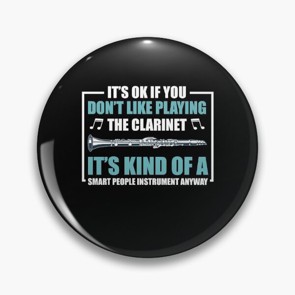 Item preview,  if you don't like playing the clarinet It is a musical instrument for intelligent people. A fun gift for any passionate clarinet player. designed and sold by bestshirtdesign.