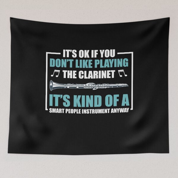 Item preview,  if you don't like playing the clarinet It is a musical instrument for intelligent people. A fun gift for any passionate clarinet player. designed and sold by bestshirtdesign.