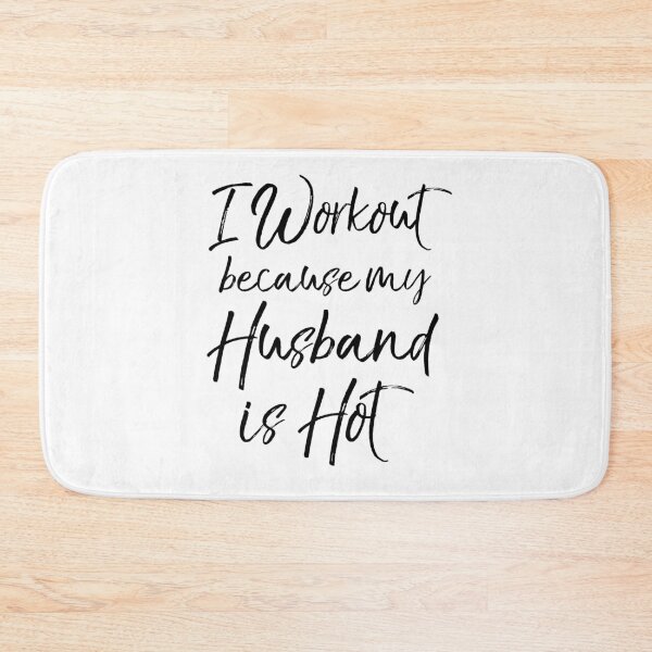 Item preview, I Workout Because My Husband is Hot Funny Workout Quote designed and sold by TNDesignStudio.