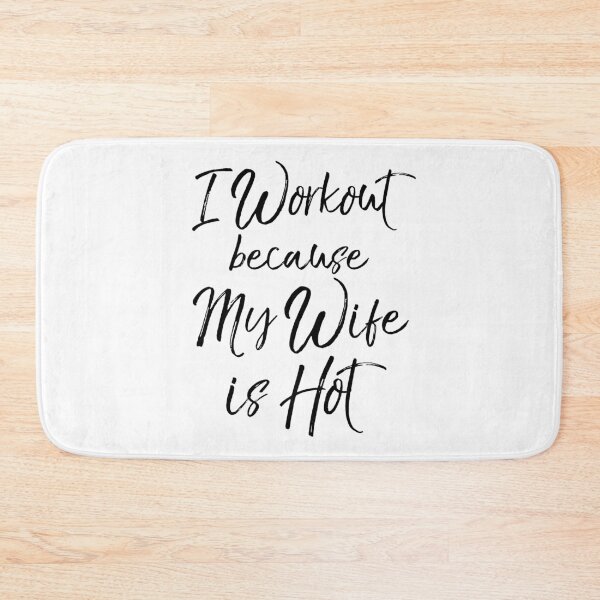 Item preview, I Workout Because My Wife is Hot Funny Workout Quote designed and sold by TNDesignStudio.
