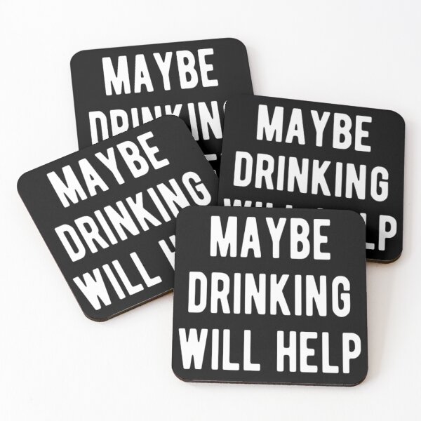 Item preview, Maybe Drinking Will Help designed and sold by CatMonkStudios.