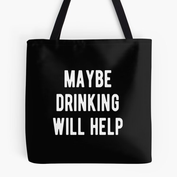 Item preview, Maybe Drinking Will Help designed and sold by CatMonkStudios.