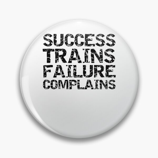 Artikelvorschau, Inspirational Success Trains Failure Complains Funny Workout Quote entworfen und verkauft von TNDesignStudio.
