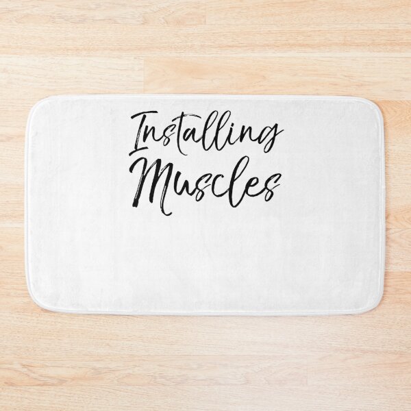 Item preview, Installing Muscles Funny Workout Quote designed and sold by TNDesignStudio.