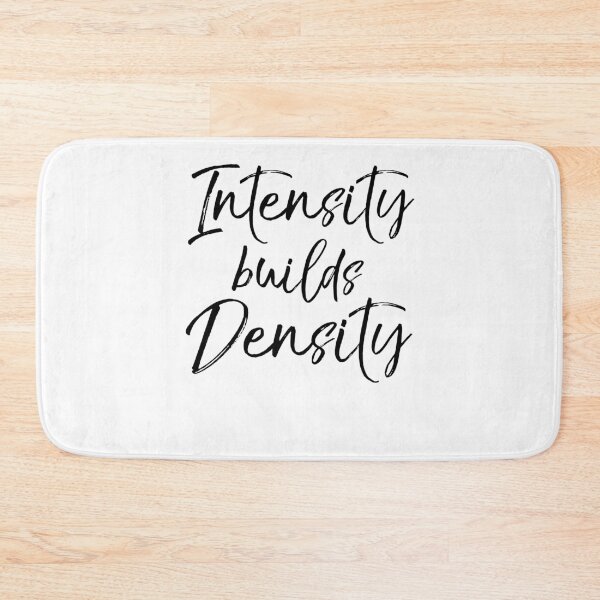 Item preview, Intensity Builds Density Funny Workout Quote designed and sold by TNDesignStudio.