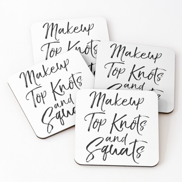 Item preview, Makeup Top Knots and Squats Funny Workout Quote designed and sold by TNDesignStudio.