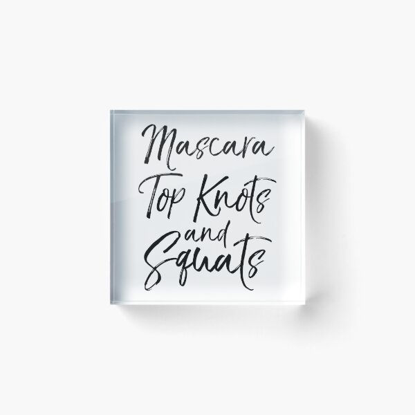 Item preview, Mascara Top Knots and Squats Funny Workout Quote designed and sold by TNDesignStudio.