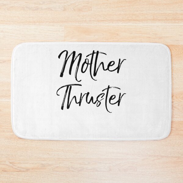 Item preview, Mother Thruster Funny Workout Quote designed and sold by TNDesignStudio.