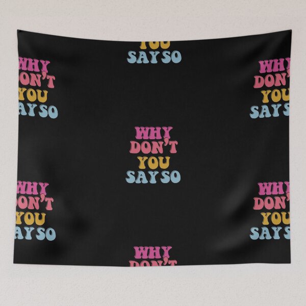 Item preview, why don't you say so designed and sold by pikafelix.