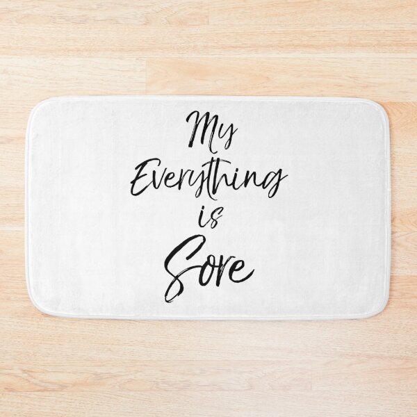 Item preview, My Everything is Sore Funny Workout Quote designed and sold by TNDesignStudio.