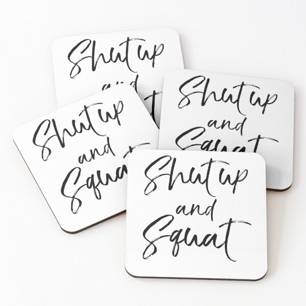 Artikelvorschau, Shut Up and Squat Funny Workout Quote entworfen und verkauft von TNDesignStudio.