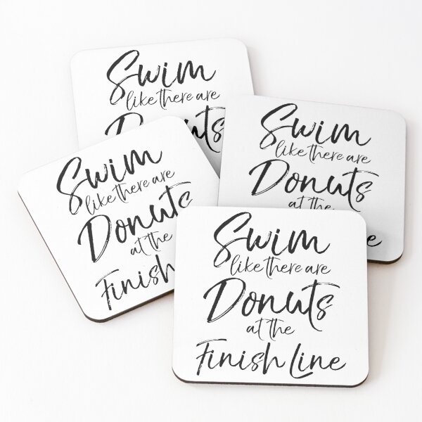 Item preview, Swim Like There are Donuts at the Finish Line Funny Workout Quote designed and sold by TNDesignStudio.