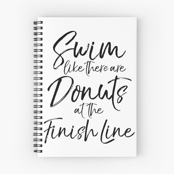 Artikelvorschau, Swim Like There are Donuts at the Finish Line Funny Workout Quote entworfen und verkauft von TNDesignStudio.