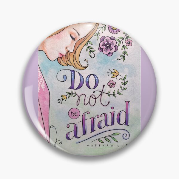 Item preview, Do not be afraid. Matthew 10:31 Bible Verse designed and sold by papemelroti.