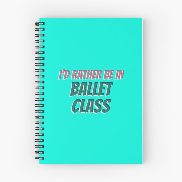 Item preview, I'D RATHER BE IN BALLET CLASS designed and sold by myboydoesballet.