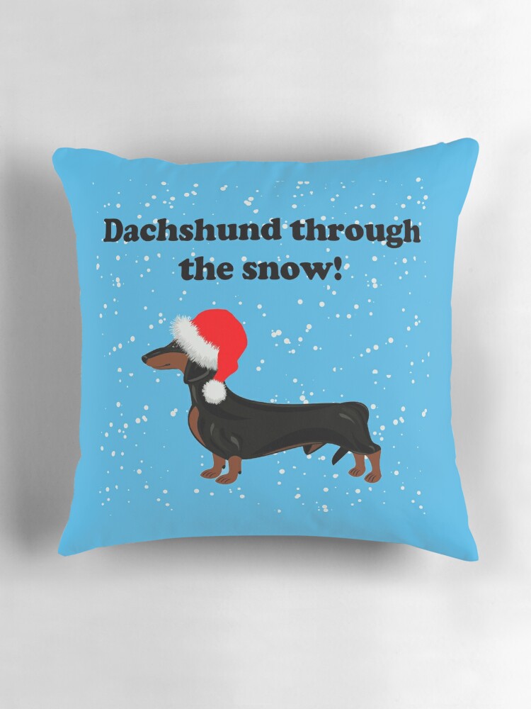 Dachshund through shops the snow pillow