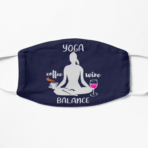 Coffee Wine Yoga Balance It's All About Balance Funny Gift Flat Mask