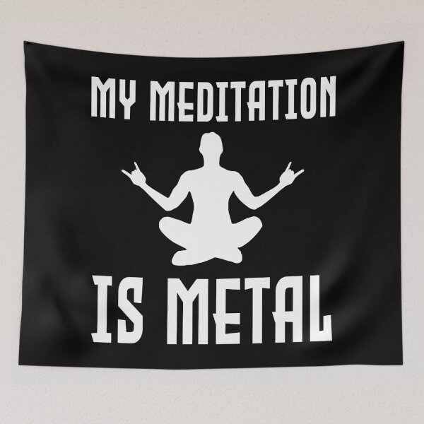 Item preview, MY MEDITATION IS METAL designed and sold by Carl's Clothing.