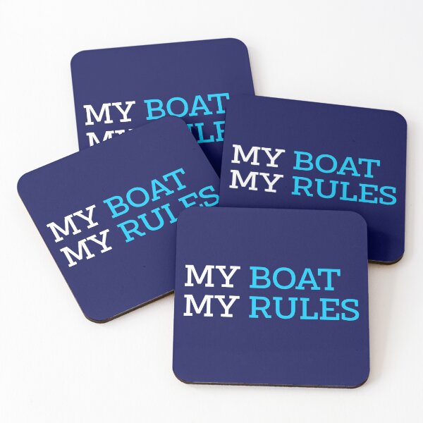 Item preview, My Boat My Rules designed and sold by WibbleDesign.