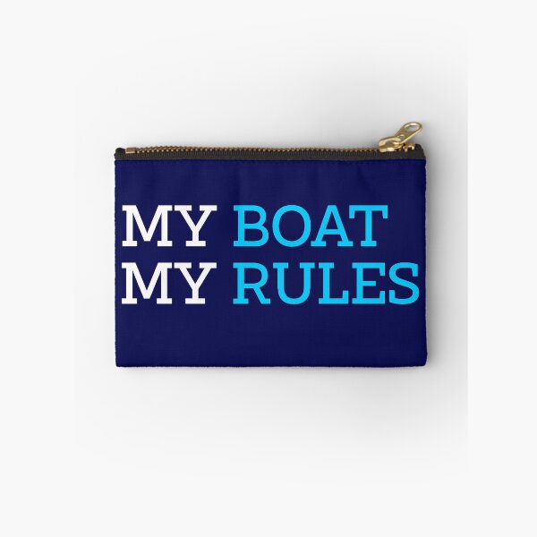 Item preview, My Boat My Rules designed and sold by WibbleDesign.