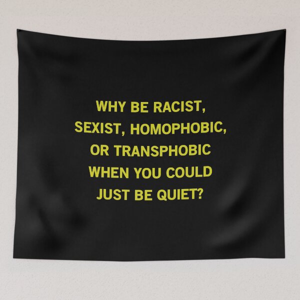 Item preview, Why Be Racist Sexist Homophobic designed and sold by dreamy11.