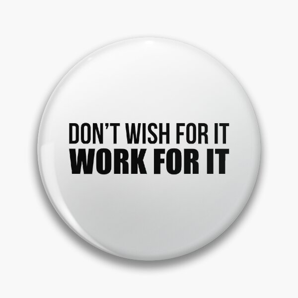 Item preview, Don't Wish For It Work For It - Motivational Quote designed and sold by maniacfitness.