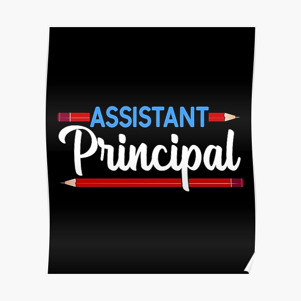 school-assistant-principal-poster-by-lanecarter-redbubble