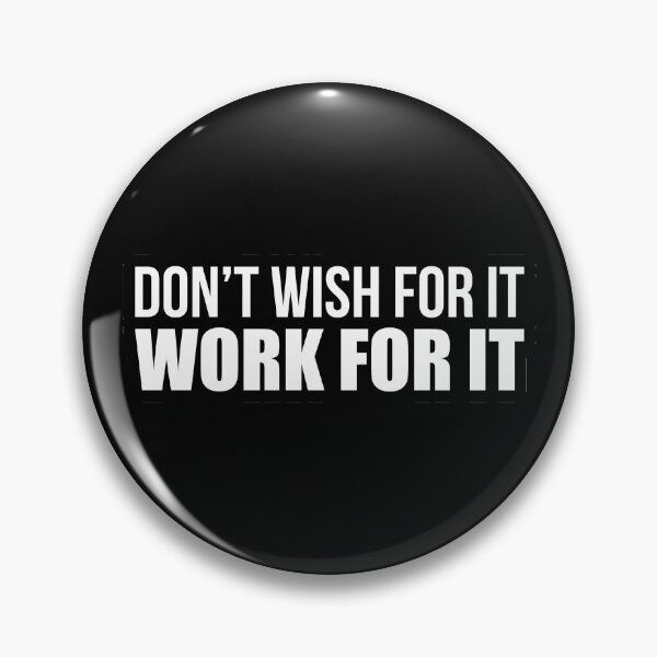 Item preview, Don't Wish For It Work For It - Motivational Quote designed and sold by maniacfitness.
