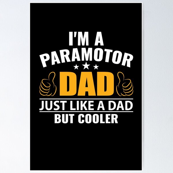 Paramotor Dad Poster