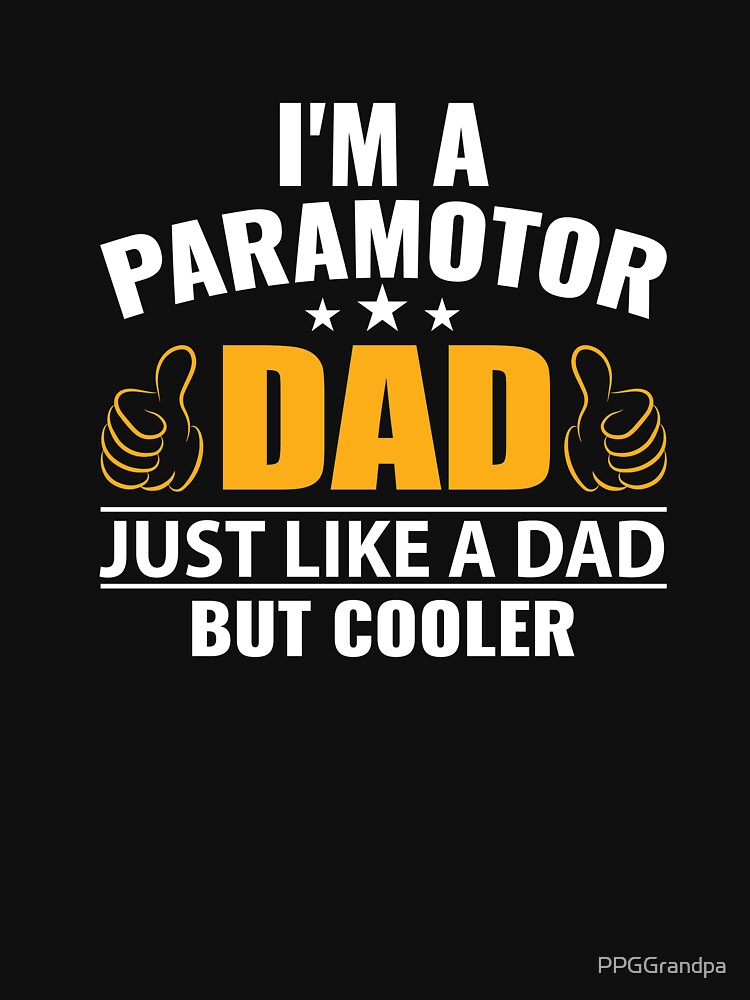 Paramotor Dad by PPGGrandpa