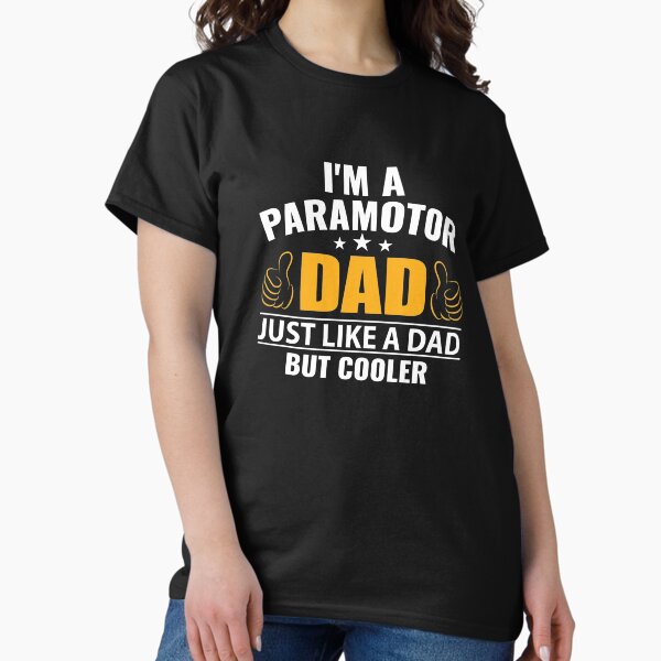 Paramotor Dad Classic T-Shirt