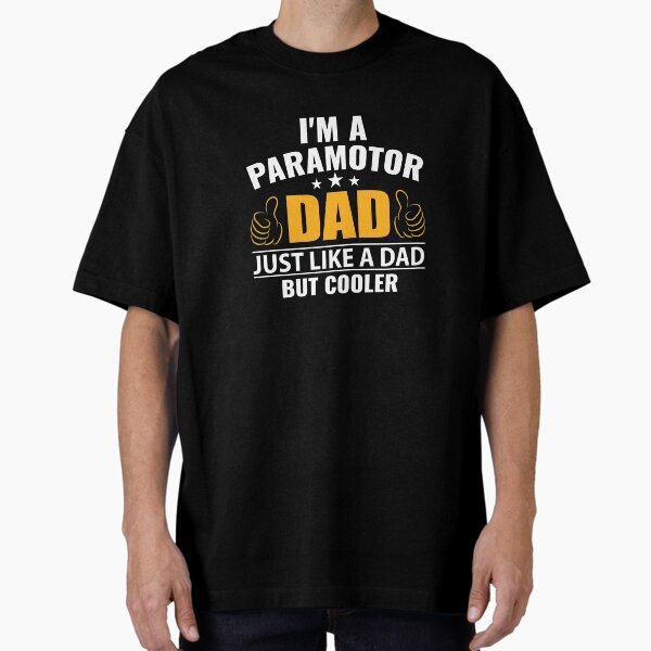 Paramotor Dad Oversized T-Shirt