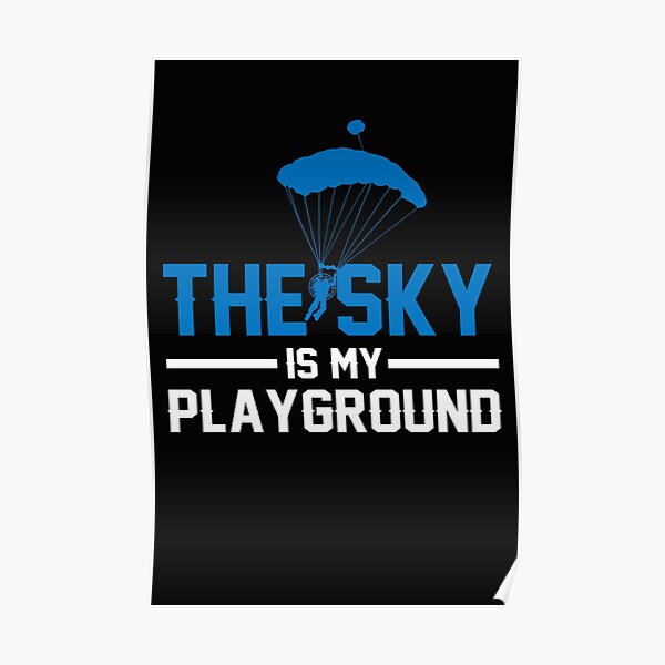 Paramotors - The sky is my playground Poster