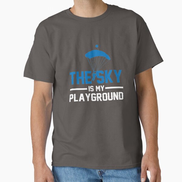 Paramotors - The sky is my playground Classic T-Shirt