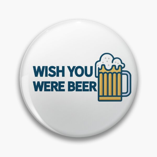 Item preview, WISH YOU WERE BEER designed and sold by kiiv.