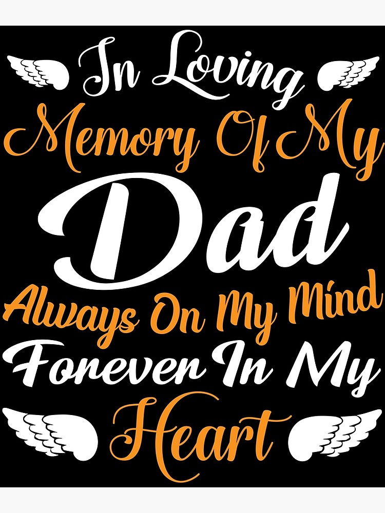 my-dad-is-an-angel-in-heaven-forever-in-my-heart-poster-for-sale-by