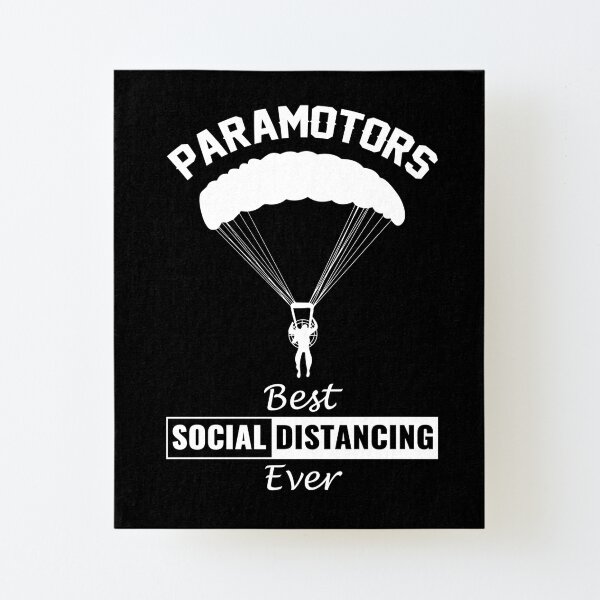 Paramotors - Best social distancing ever Canvas Mounted Print