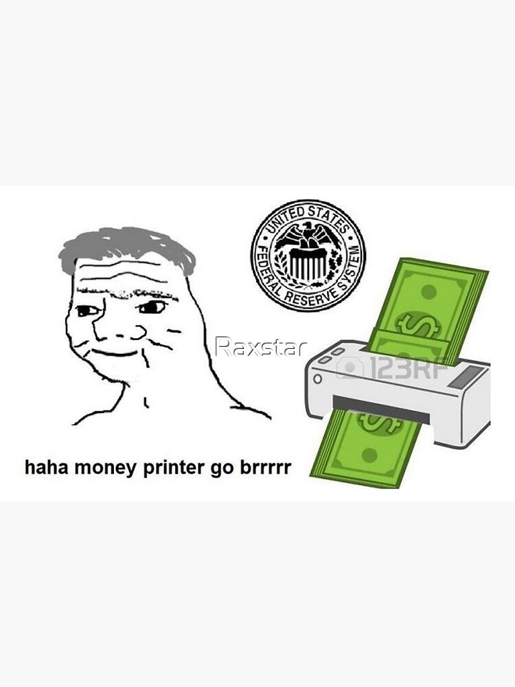 Money Printer Go BRRRRR | Sticker