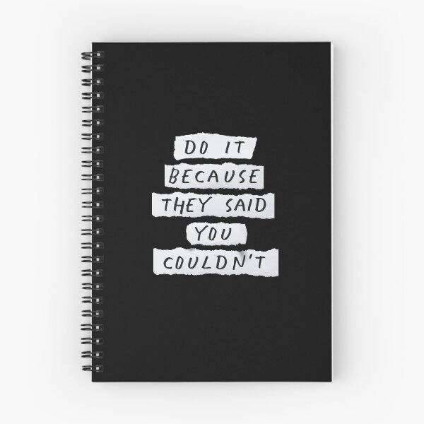 Item preview, Do It Because They Said You Couldn’t designed and sold by MotivatedType.