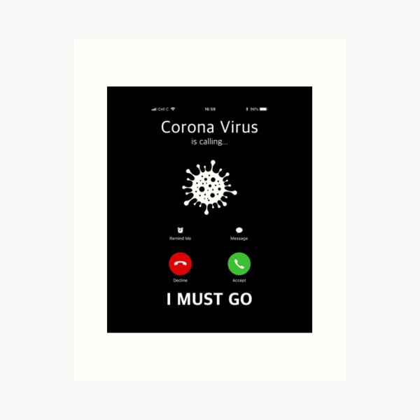Item preview, Corona virus Is Calling And I Must Go Funny Phone Screen designed and sold by graphicmeyou.
